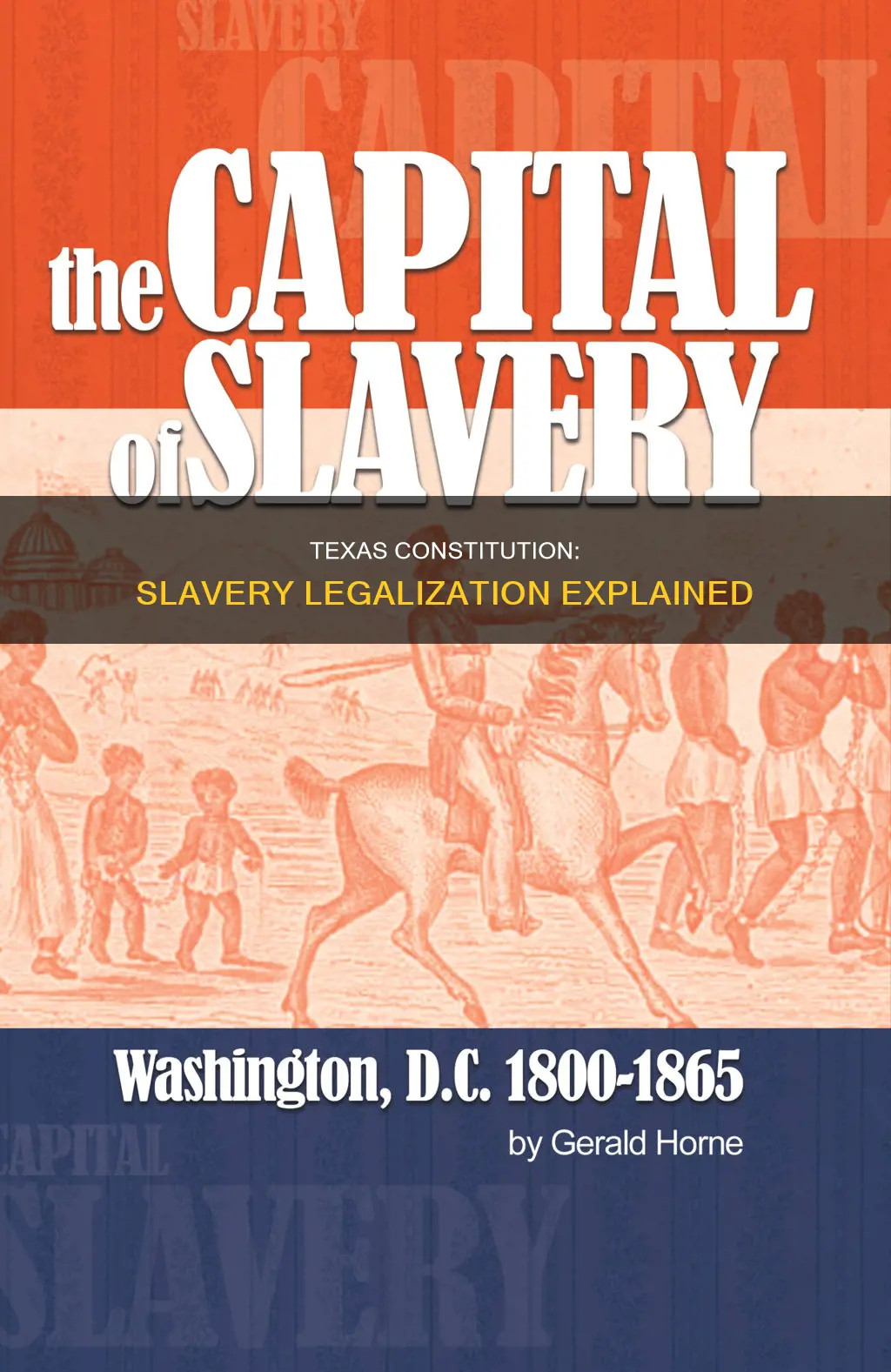 why did the constitution of texas legalize slavery