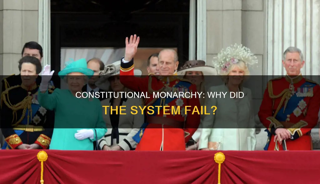 why did the constitutional monarchy fail