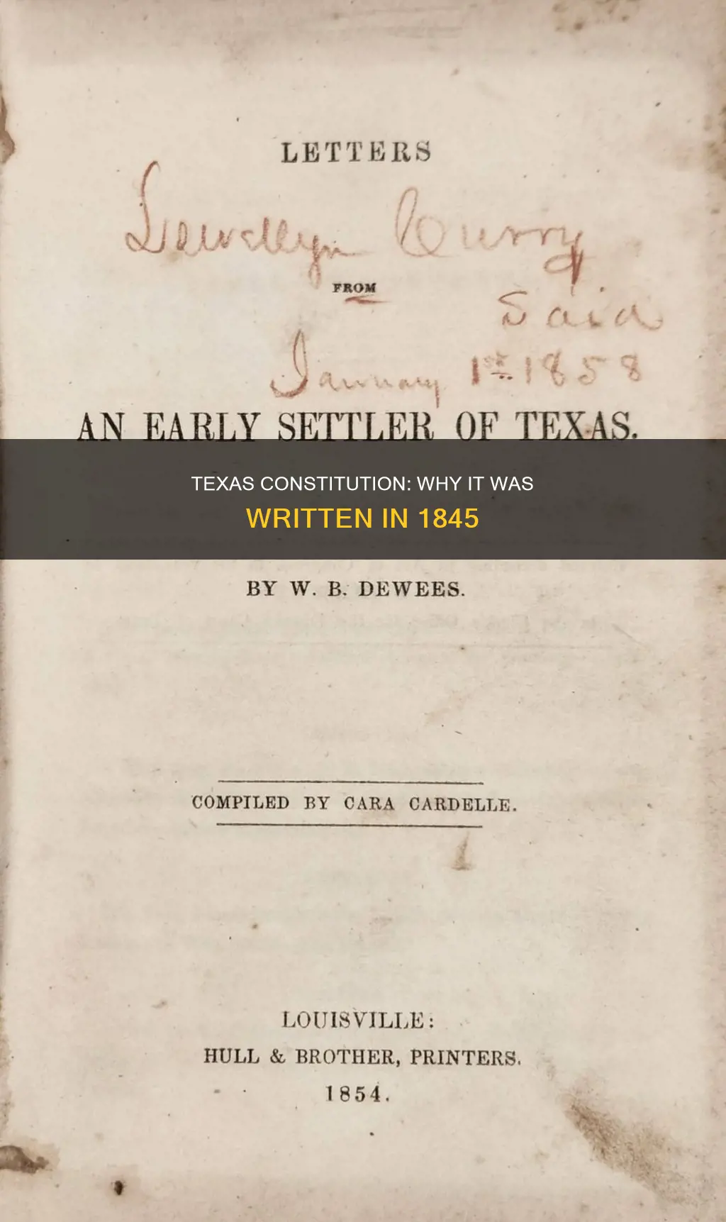 why did they write the 1845 texas constitution