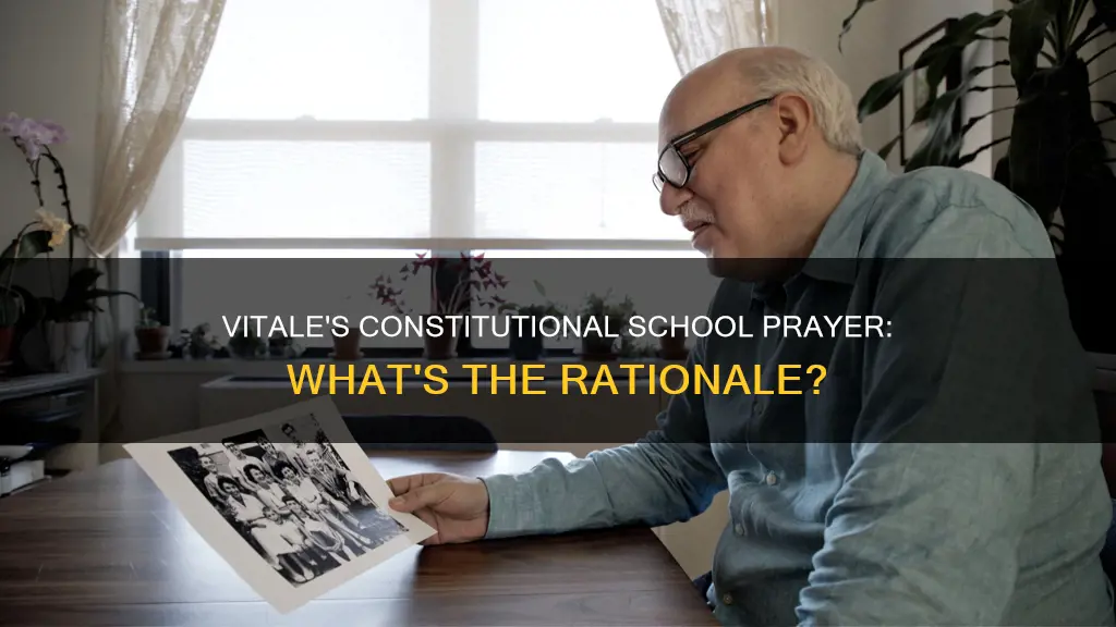 why did vitale maintain that the school prayer was constitutional