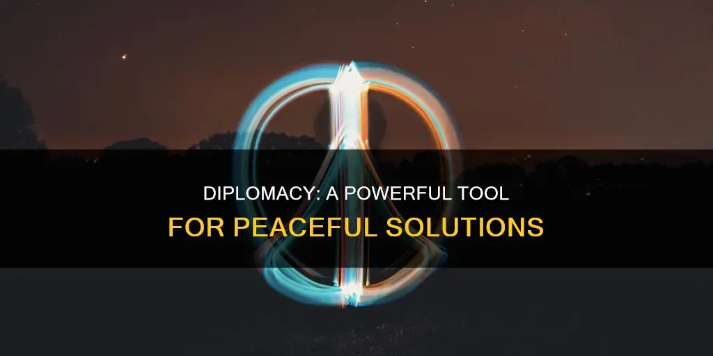 why diplomacy will be a peaceful solution