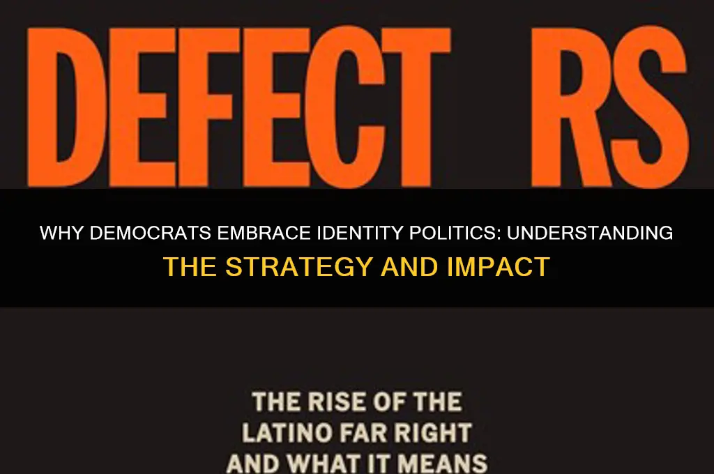 why do democrats identity politic