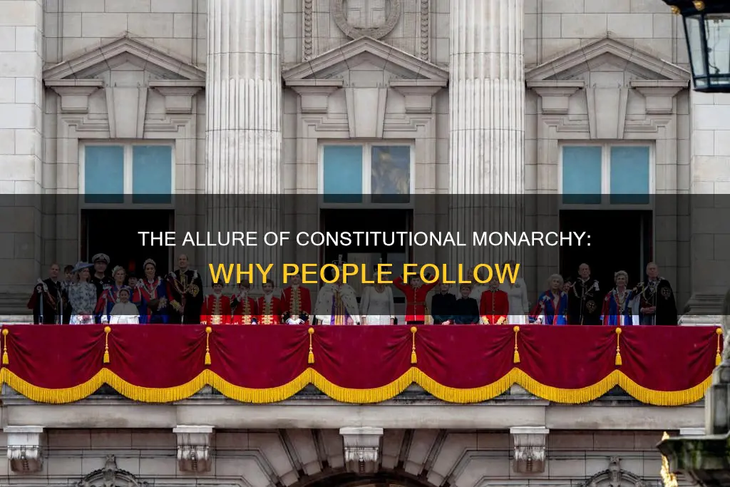 why do people follow constitutional monarchy