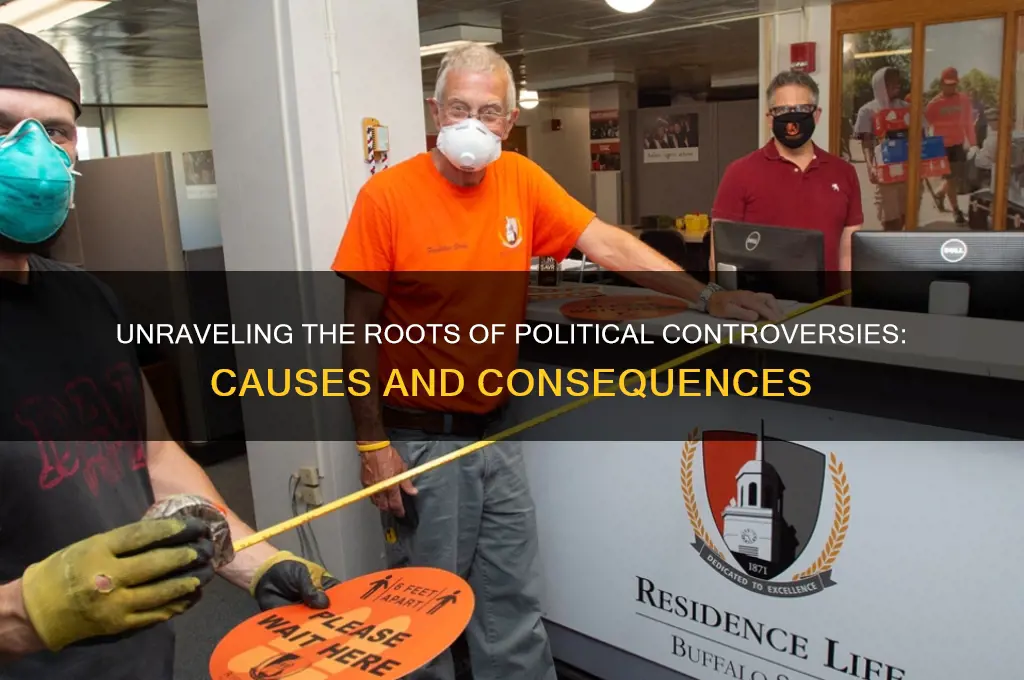 why do political controversies arise