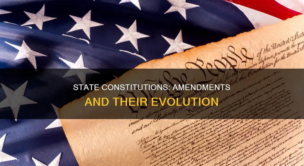 why do state constitutions have more amendments