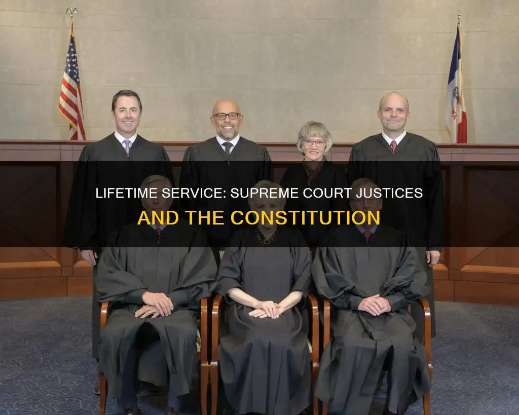 why do supreme court justices serve for life constitution