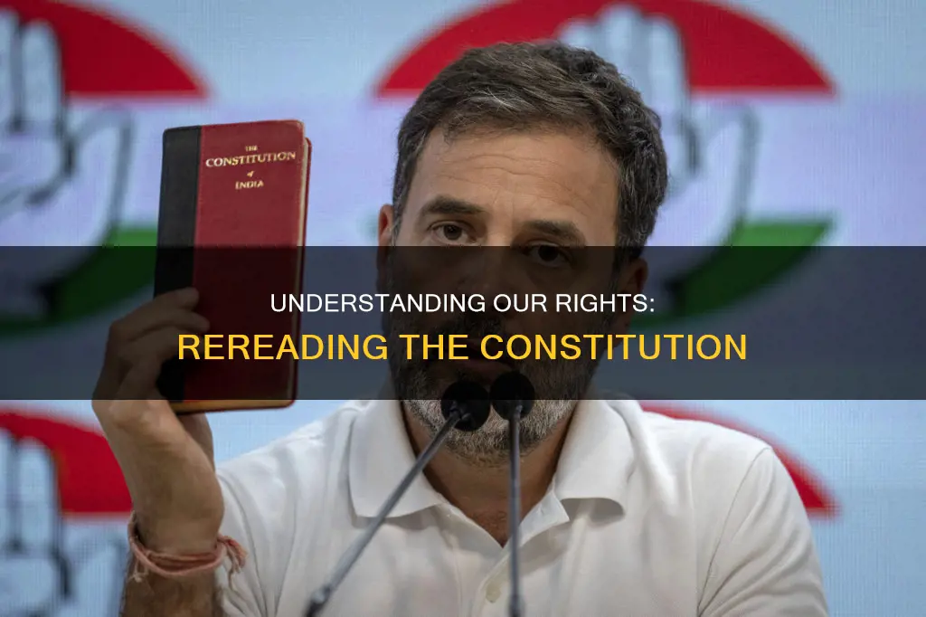 why do we need to reread the constitution
