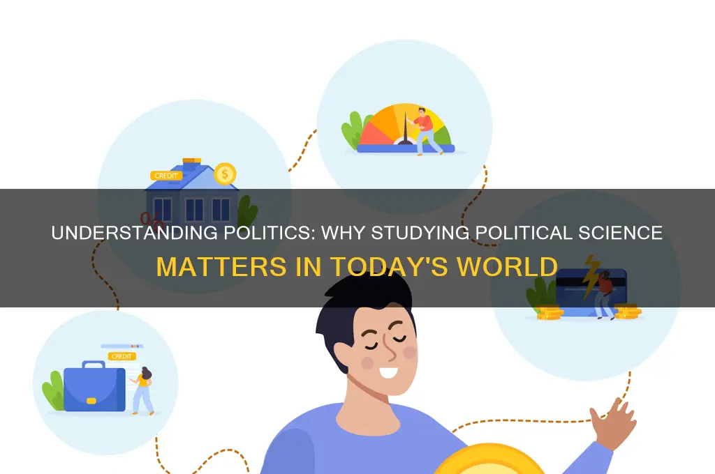 why do we study political