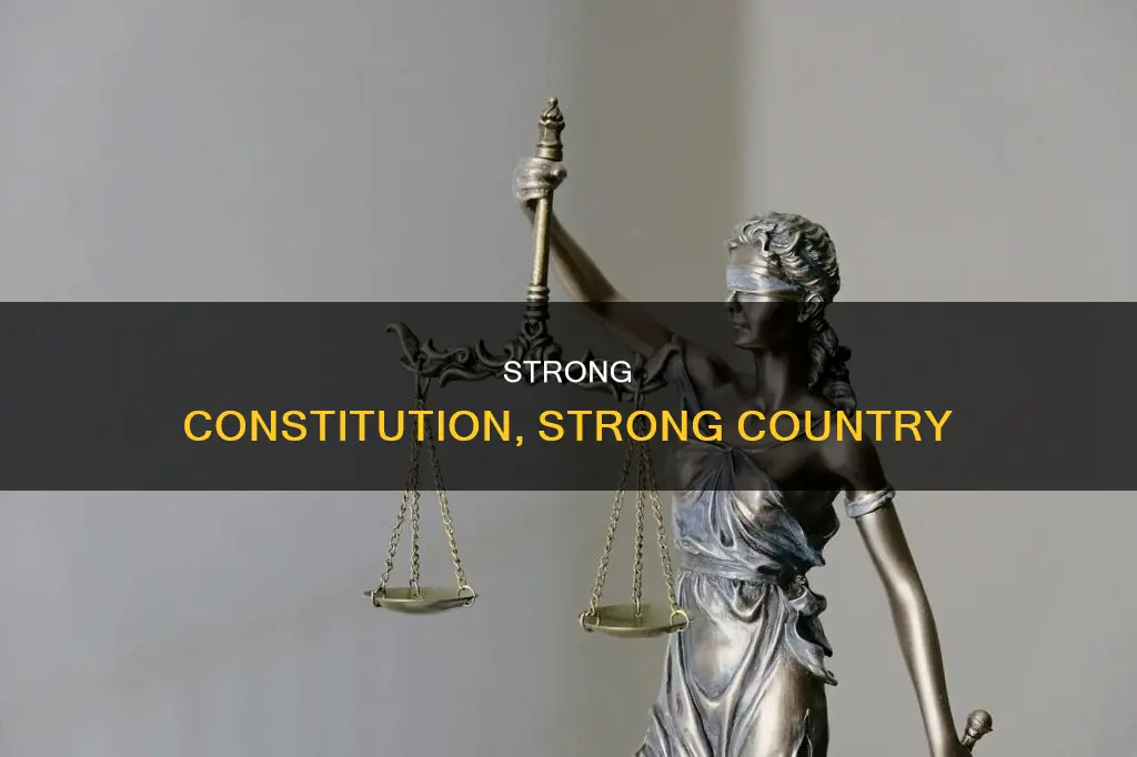 why does a country need a good constitution