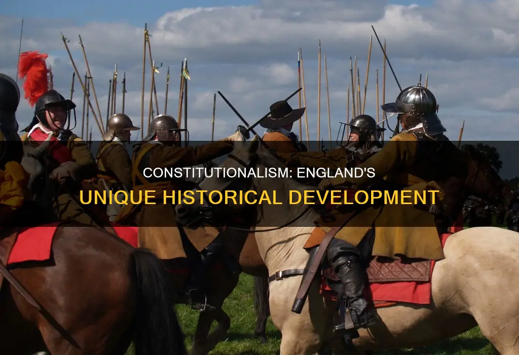 why does constitutionalism develop in england but not elsewhere