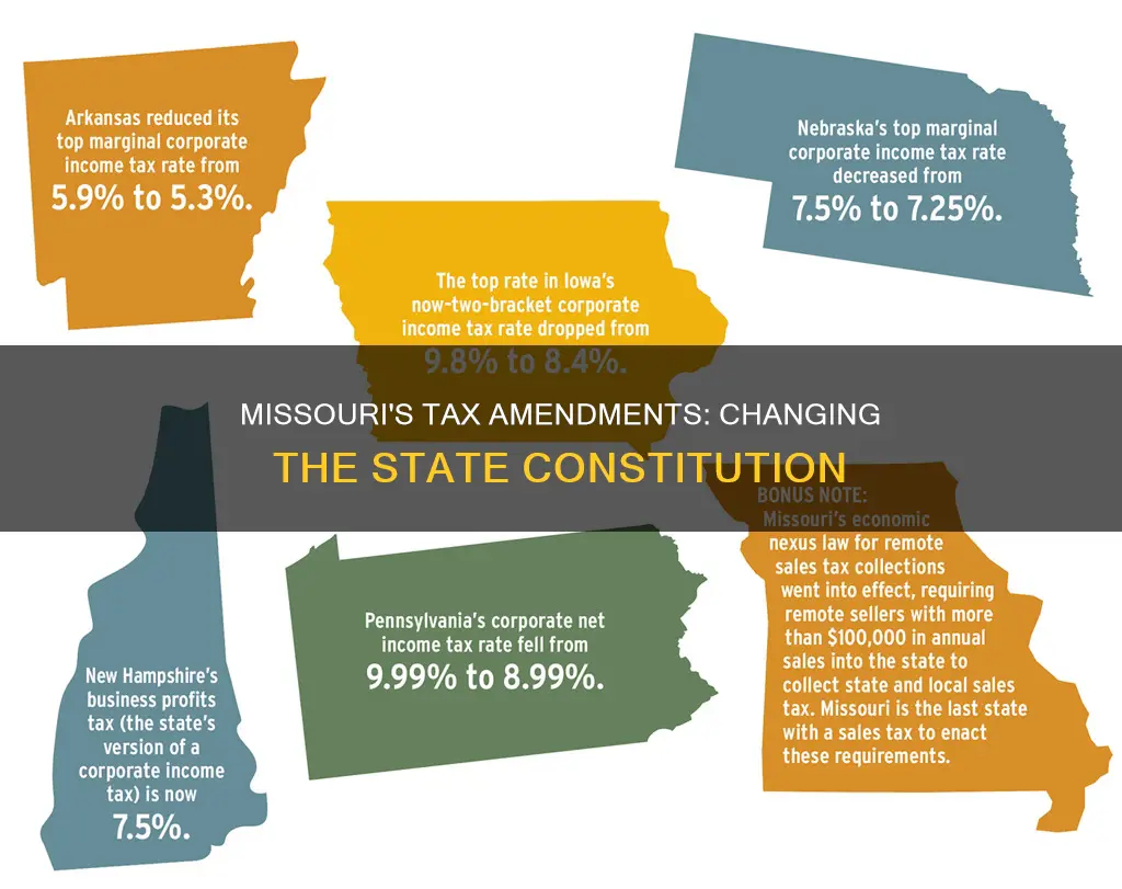 why does missouri amend the state constitution for tax reasons