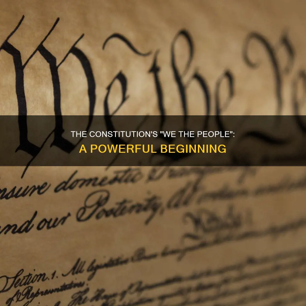 why does the constitution start with we the people