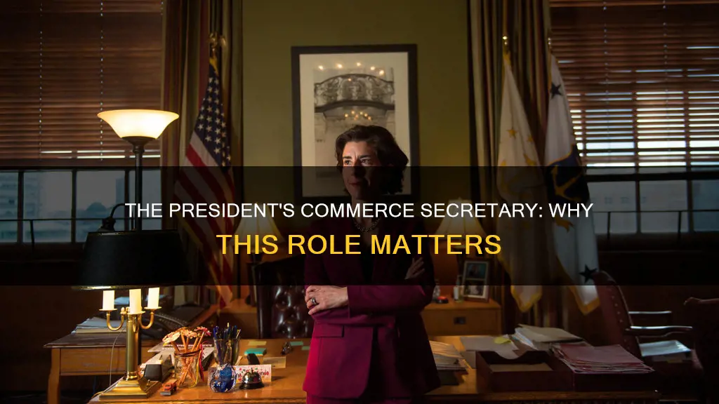 why does the preisdent need the secretary of commerce
