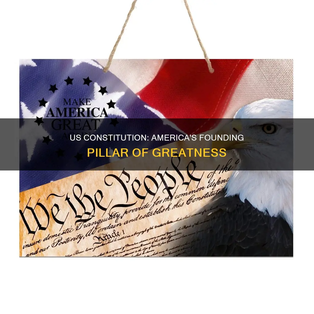 why does the us constitution make america great