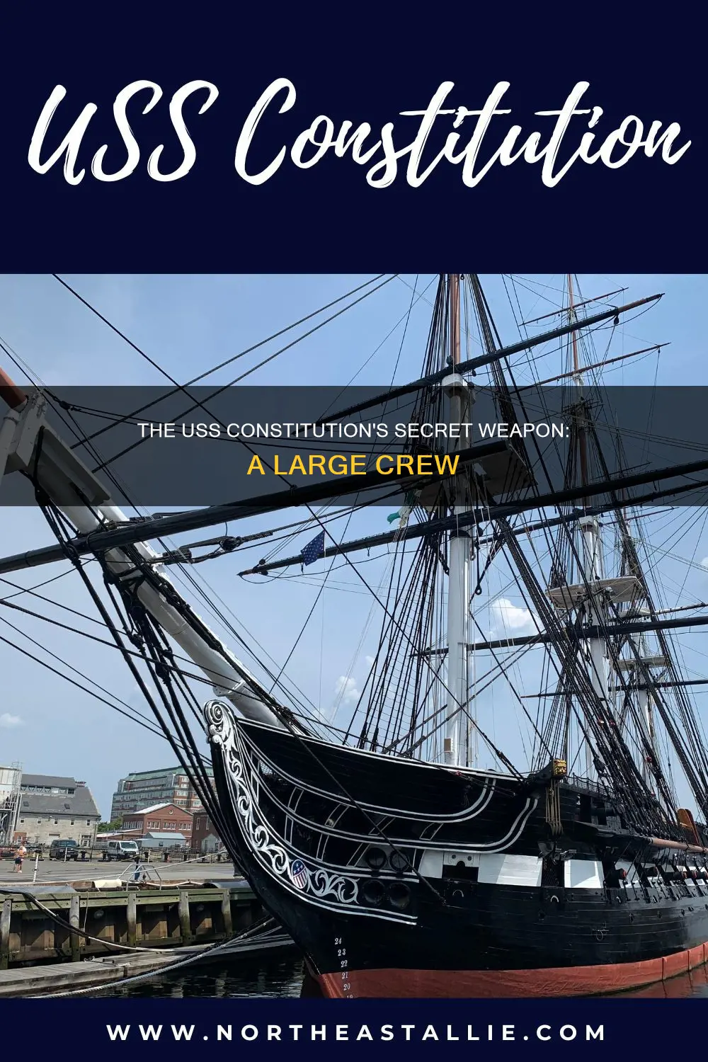 why does the uss constitution have 60 sailors