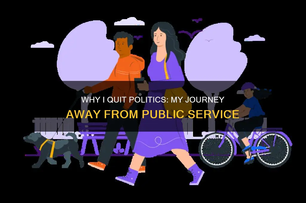 why i quit politics