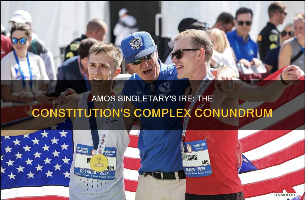 why is amos singletary upset about the constitution