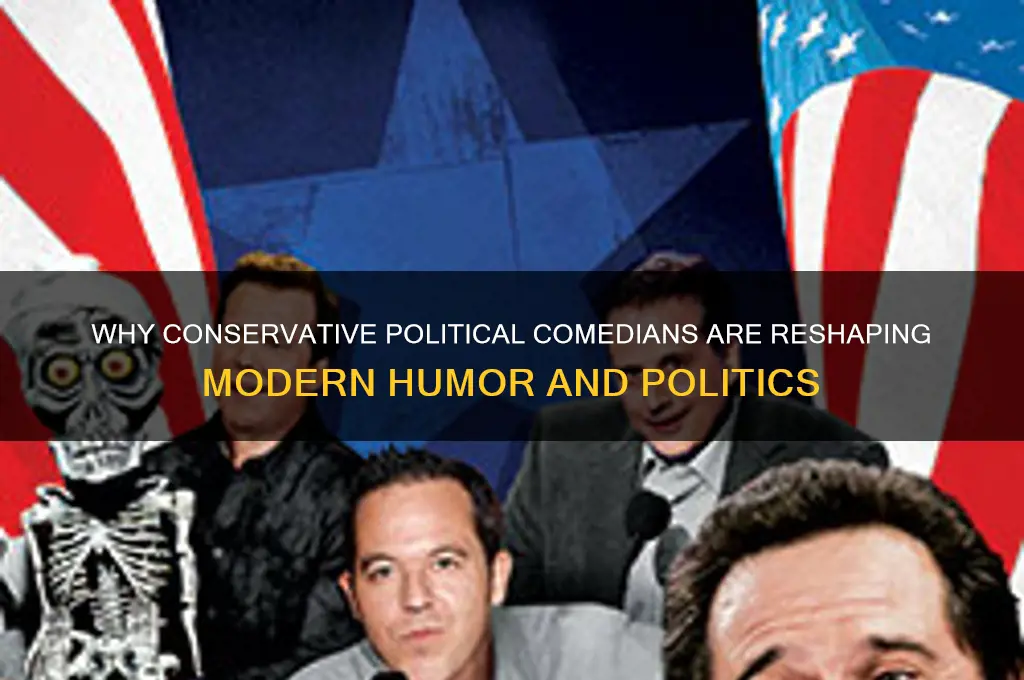 why is conservative political comdians