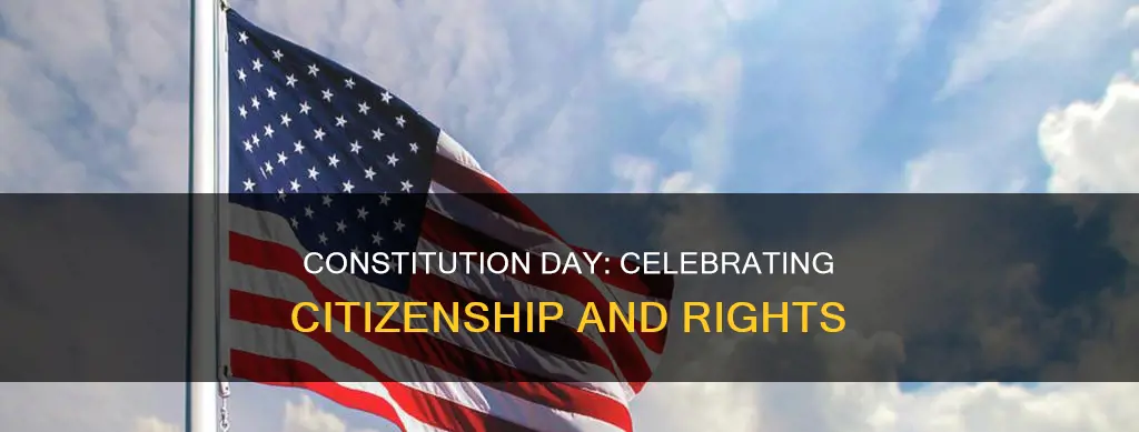 why is constitution day also called citizenship day