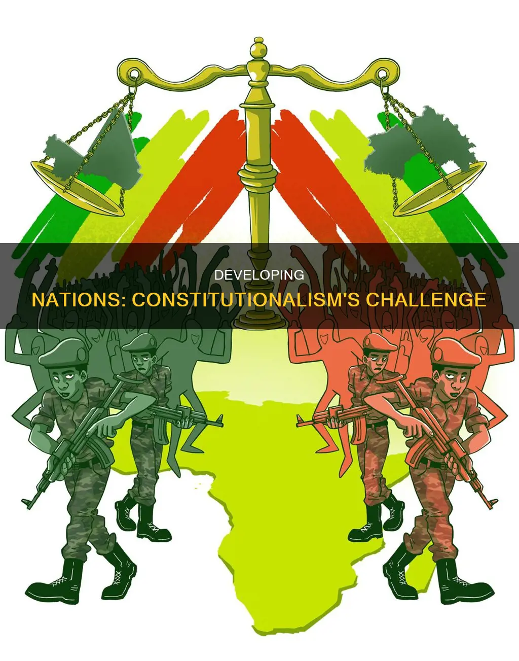 why is constitutionalism a challenge to many developing countries