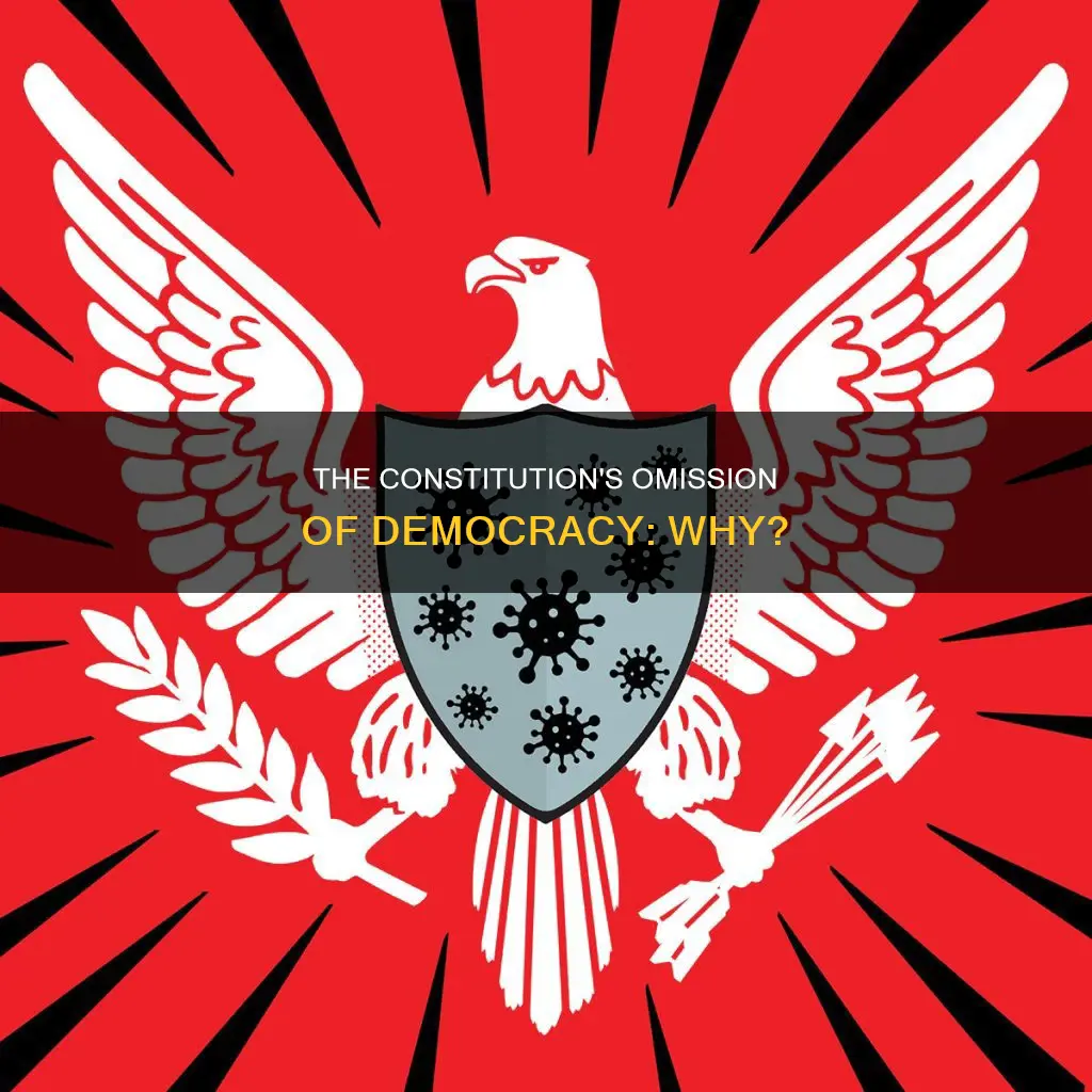 why is democracy not mentioned in the constitution