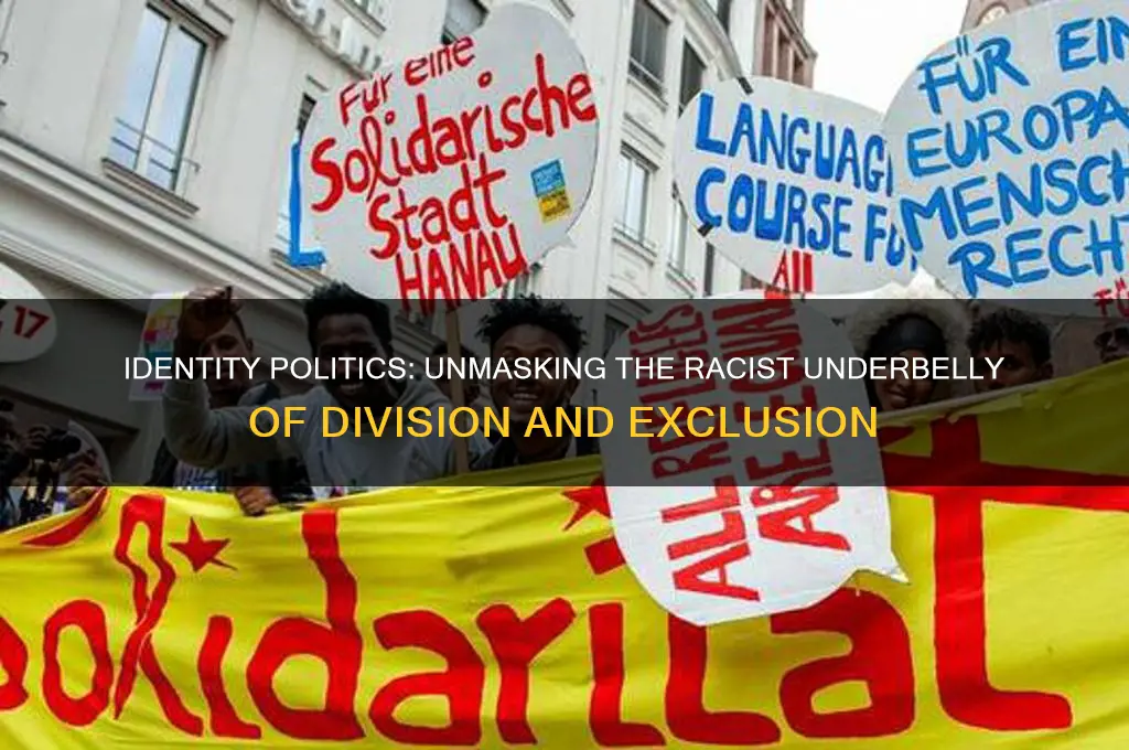 why is identity politics racist