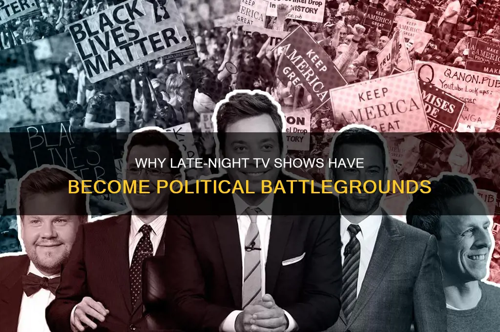 why is late night political