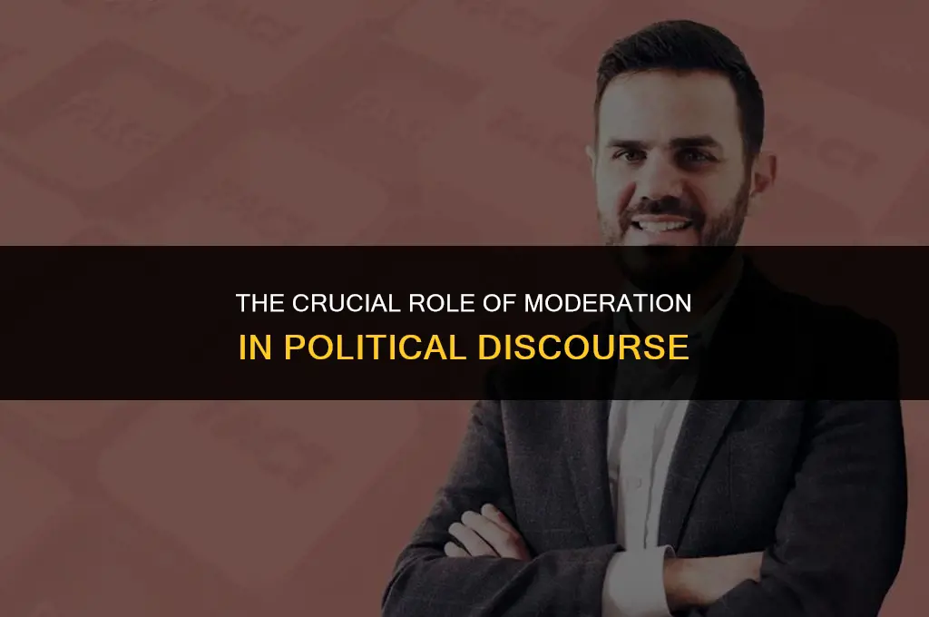 why is moderate important politically