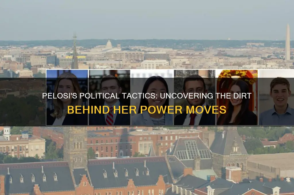 why is pelosi politically dirty
