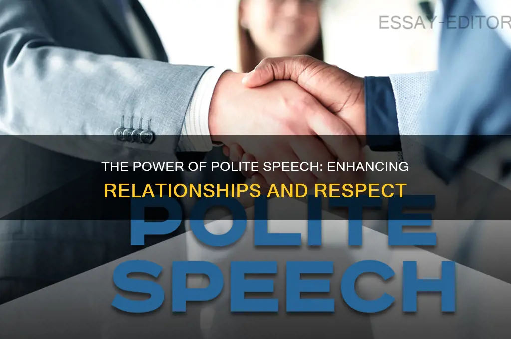why is polite speech valuable