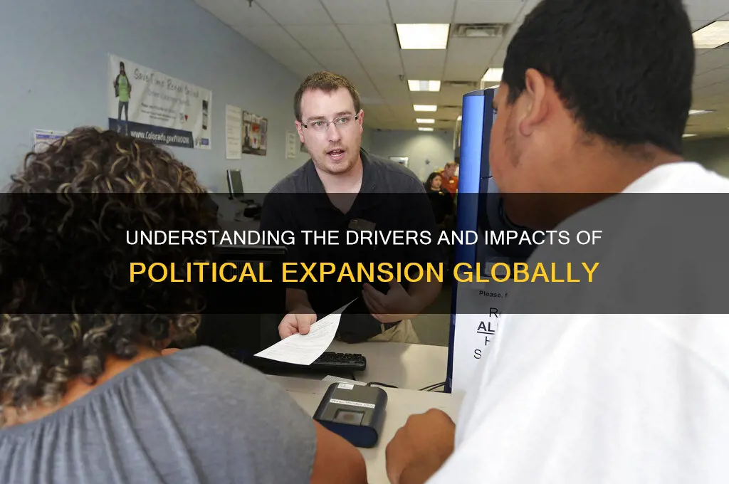 why is political expansion