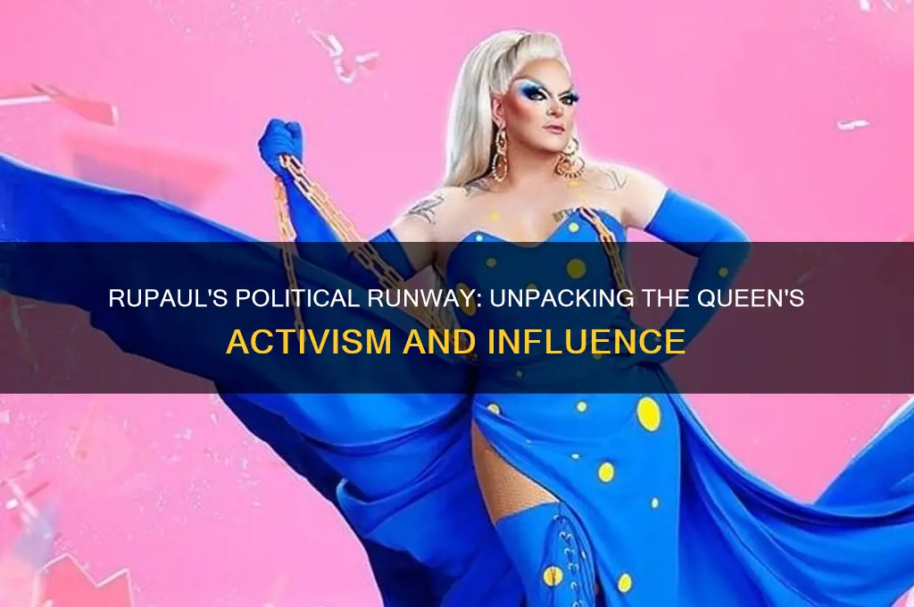 why is rupaul so political