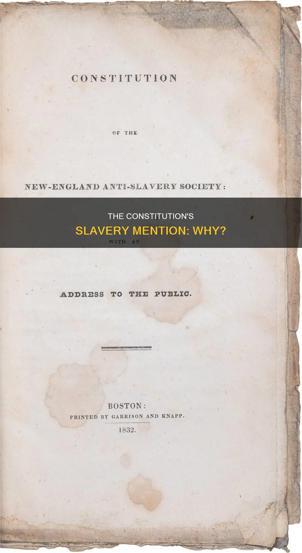 why is slavery even mentioned in the constitution