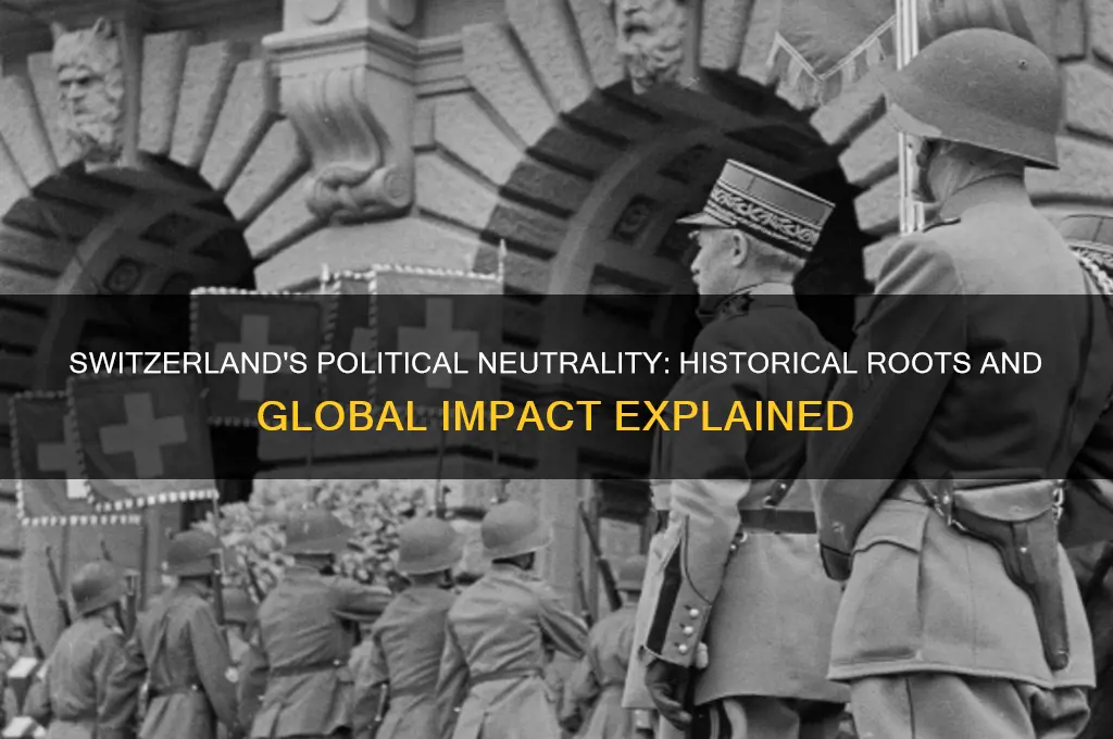 why is switzerland politically neutral