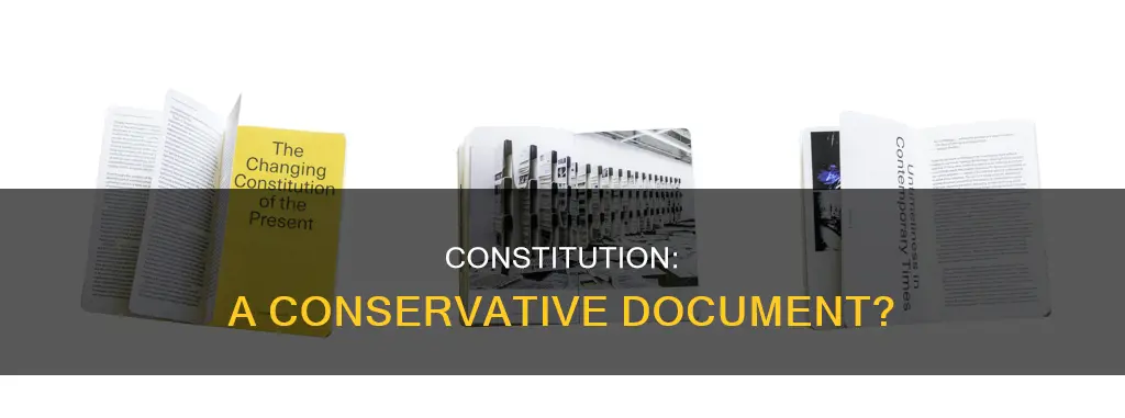 why is the constitution considered a conservative document