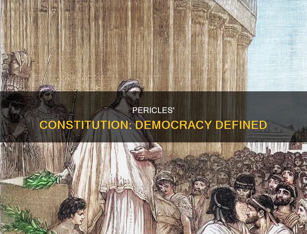 why is the constitution described by pericles as a democracy