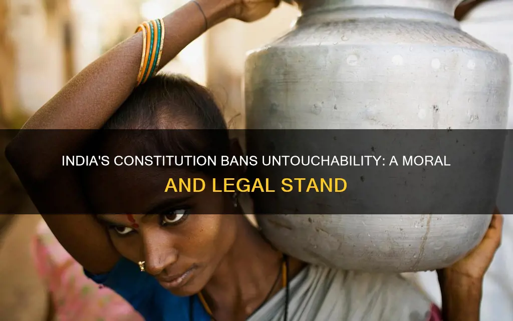 why is untouchability banned by the indian constitution