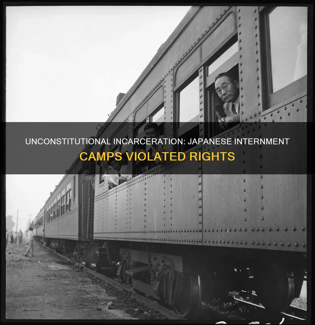 why japanese internment camps went against the constitution