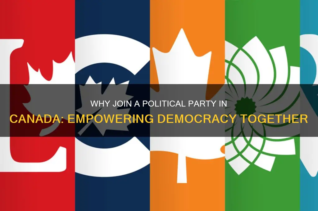 why join a political party canada