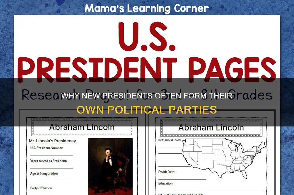 why new presedent choose their own political party