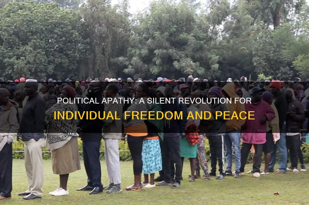 why political apathy is good