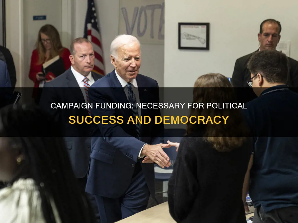 why political campaign funding is necessary