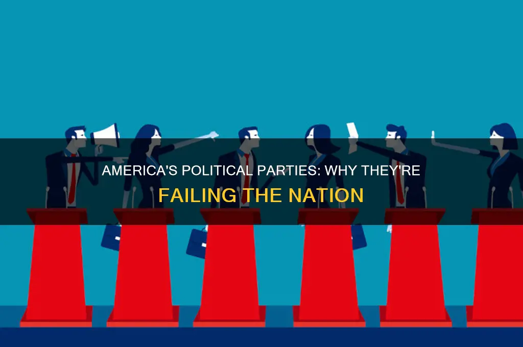 why political parties are failing in america