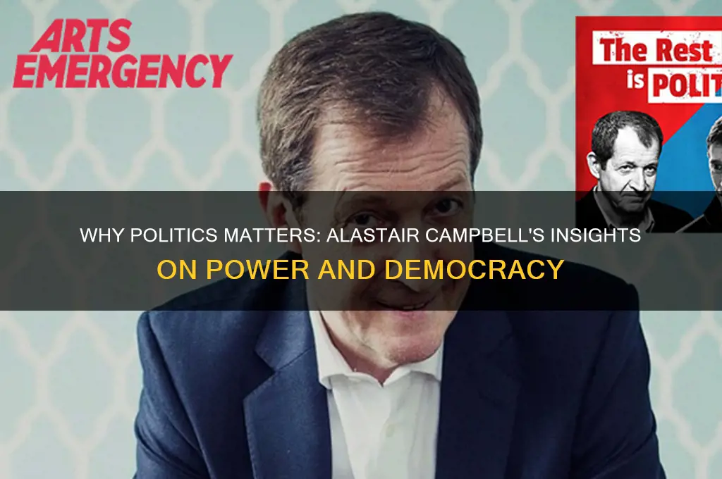 why politics matters alastair campbell