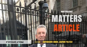 Why Politics Matters: Shaping Societies, Policies, and Our Daily Lives