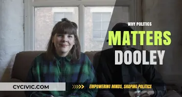 Why Politics Matters: Dooley's Perspective on Civic Engagement and Impact
