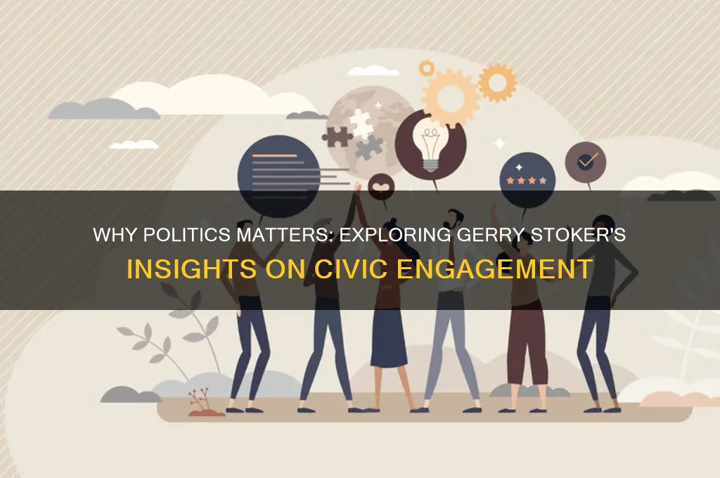 why politics matters gerry stoker
