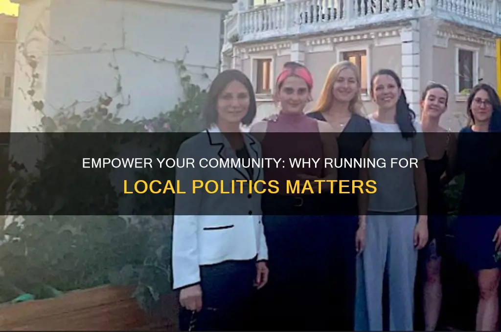 why run for local politics