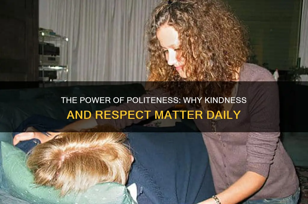 why should i be polite