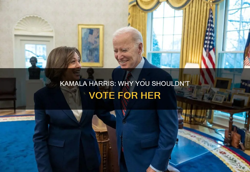 why should i not vote for kamala harris